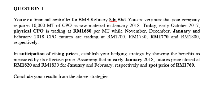 PLEASE ANSWER ACCORDINGLY TO MARKS QUESTION 1 You are a financial controller