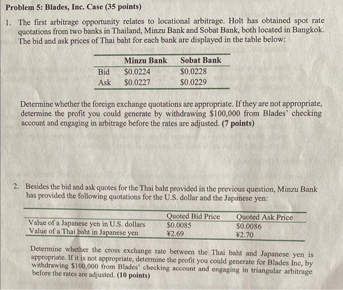  Problem 5: Blades, Inc. Case (35 points) 1. The first arbitrage