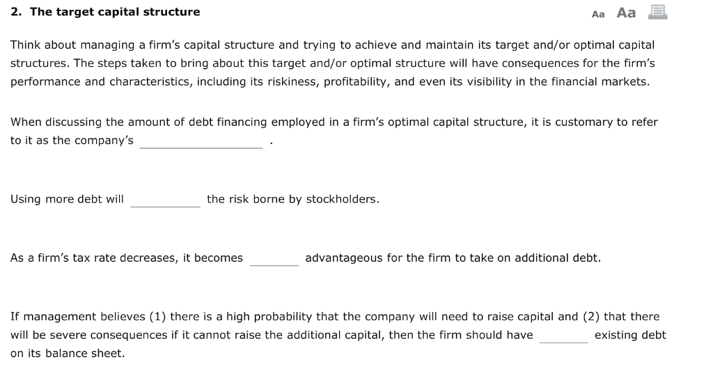  2. The target capital structure Aa Aa Think about managing a