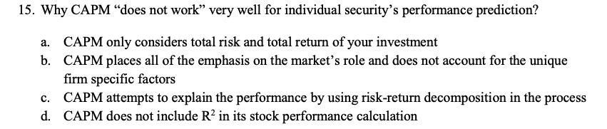  15. Why CAPM "does not work very well for individual security's