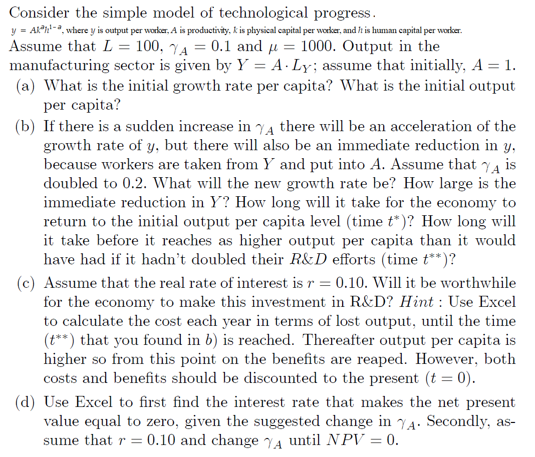  100, 7A = Consider the simple model of technological progress. y
