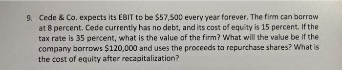  please answer as soon as possible 9. Cede & Co. expects