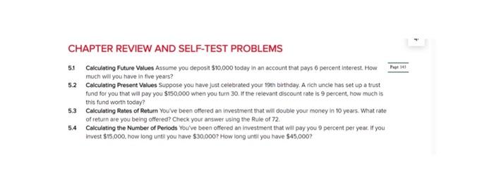  CHAPTER REVIEW AND SELF-TEST PROBLEMS 5.1 Calculating Future Values Assume you