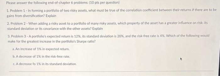  Please answer the following end-of-chapter 6 problems: ( 10 pts per