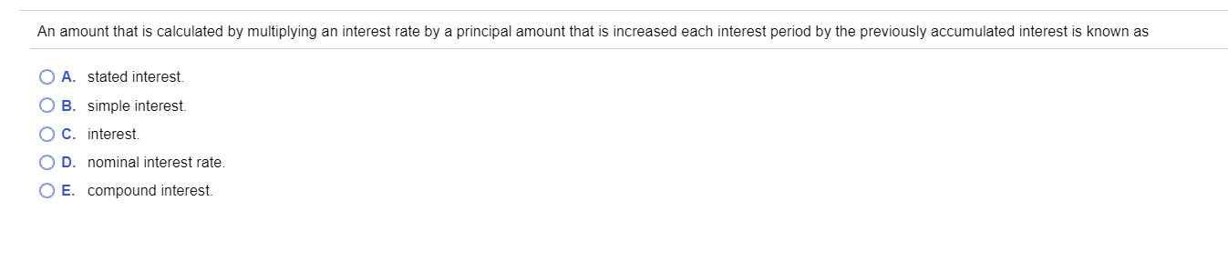  An amount that is calculated by multiplying an interest rate by