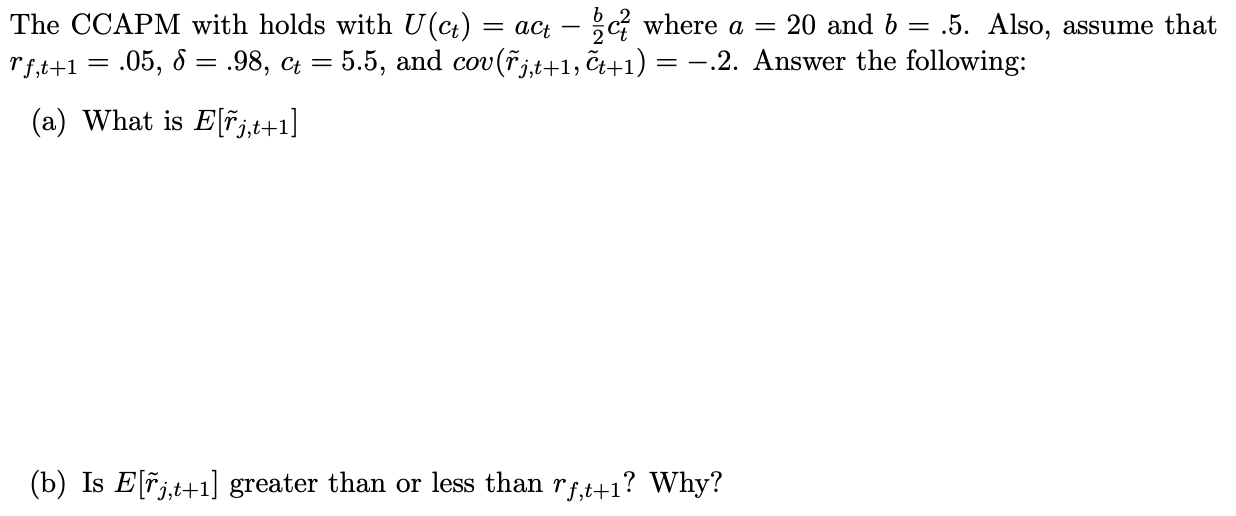  = - = = = The CCAPM with holds with U(ct)