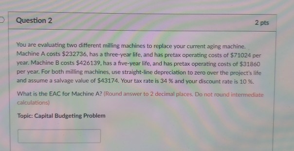 Please adhere to rounding instructions (in red), or answer will be wrong.