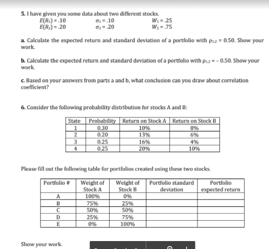 Answer all the questions. (5&6) 5. I have given you some data
