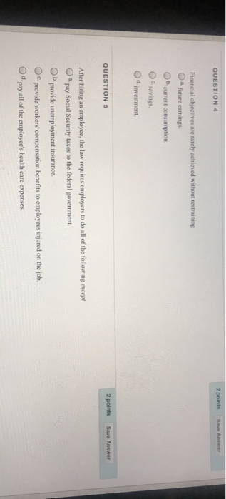  QUESTION Financial objectives are rarely achieved without restraining Oa future carnings