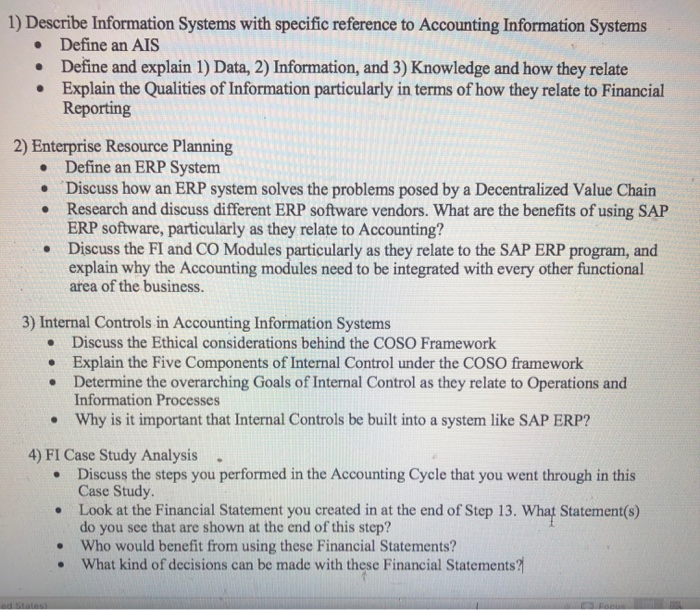  1) Describe Information Systems with specific reference to Accounting Information Systems
