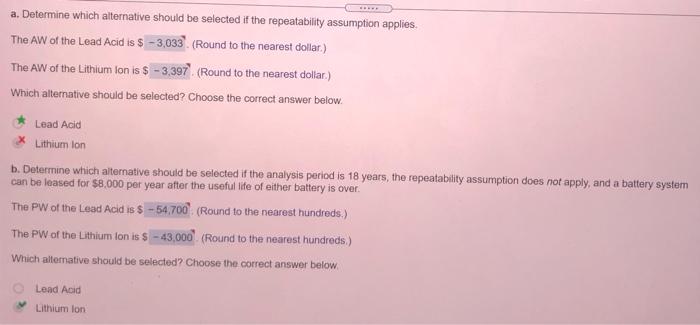  a. Determine which alternative should be selected if the repeatability assumption