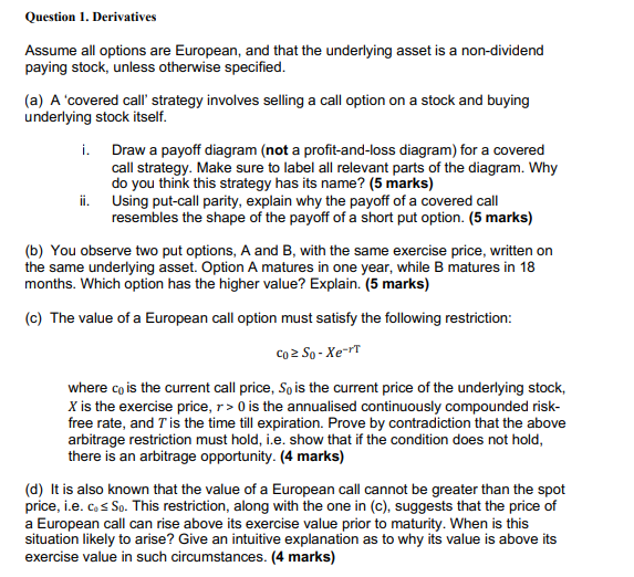 Please answer only c) and d) Question 1. Derivatives Assume all