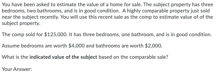  Please show your work! You have been asked to estimate the