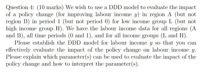  Question 4: (10 marks) We wish to use a DDD model