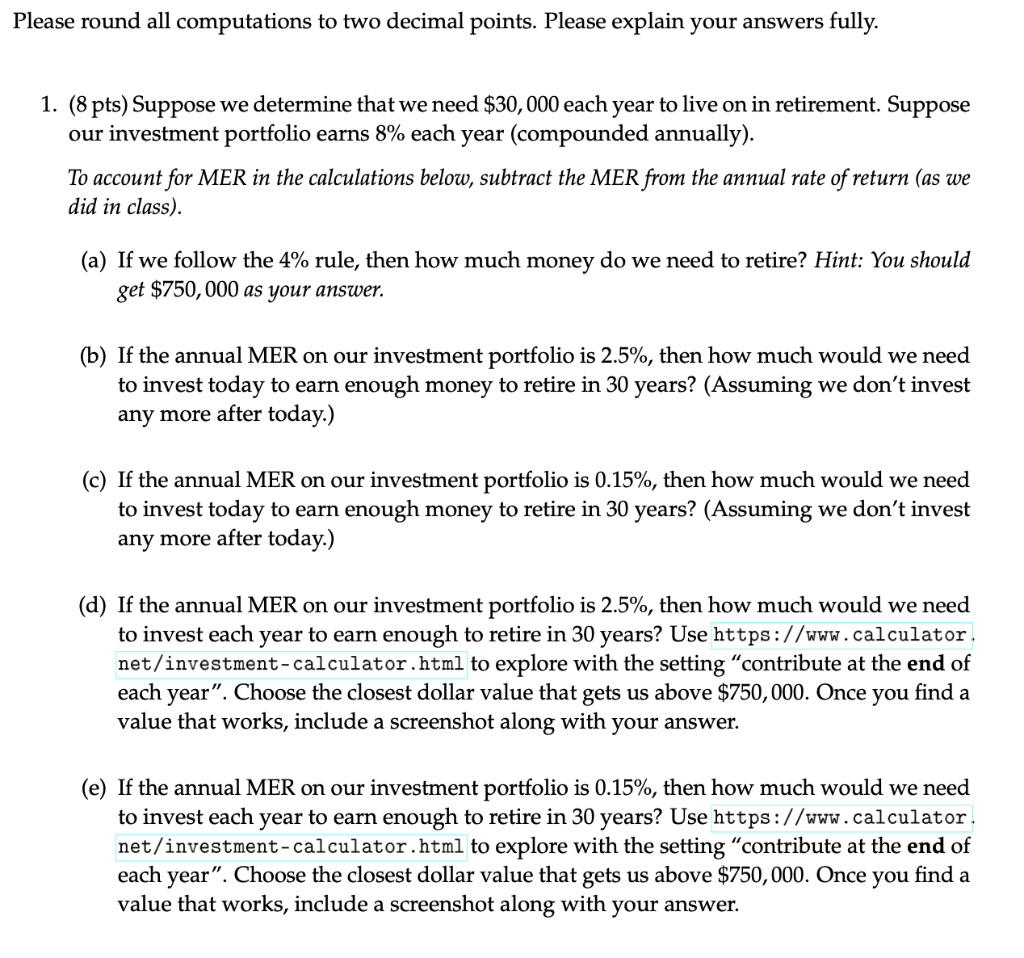  Please round all computations to two decimal points. Please explain your