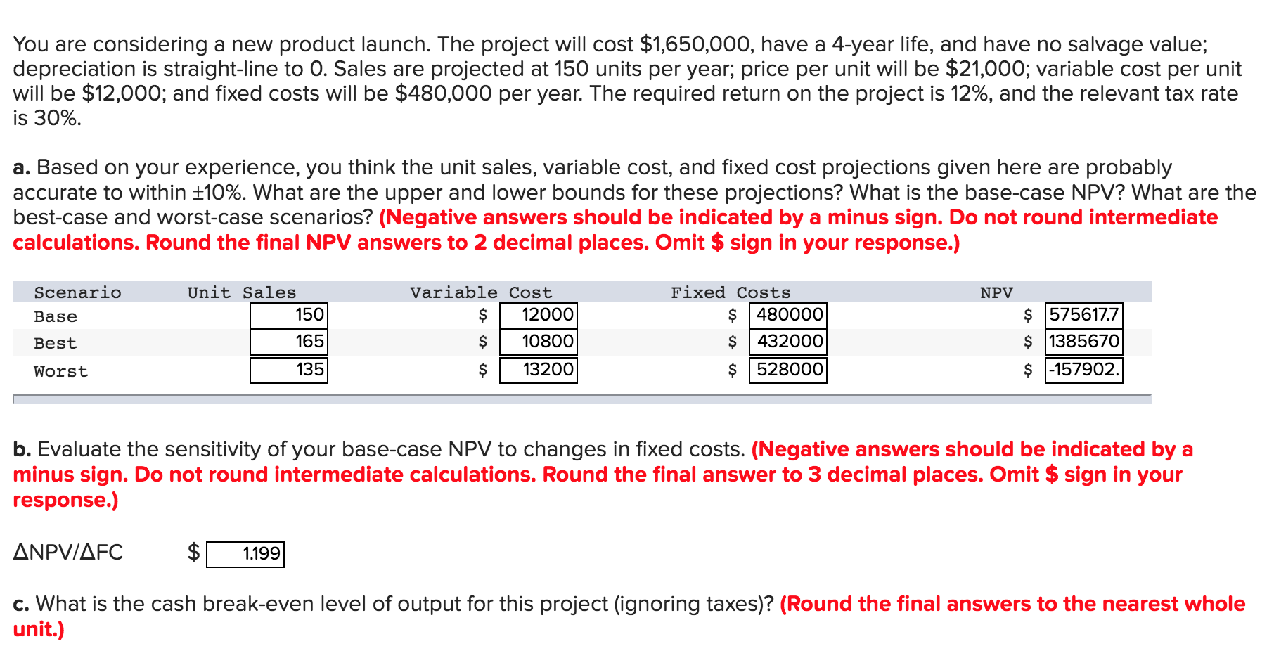 You are considering a new product launch. The project will cost