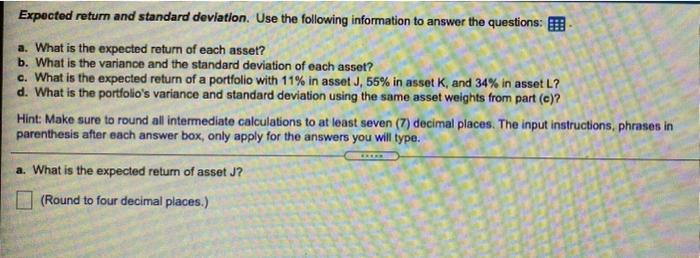  Expected return and standard deviation. Use the following information to answer