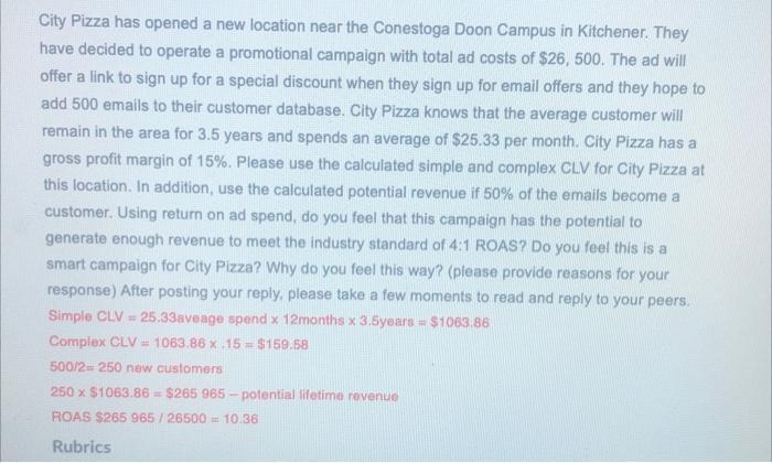 please answer each question in order City Pizza has opened a new