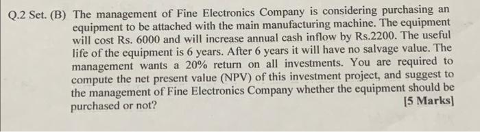 solve without excel and show all calculations (B) The management of Fine