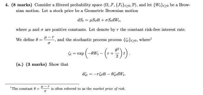  L7.17 4. (8 marks) Consider a filtered probability space (12, F,