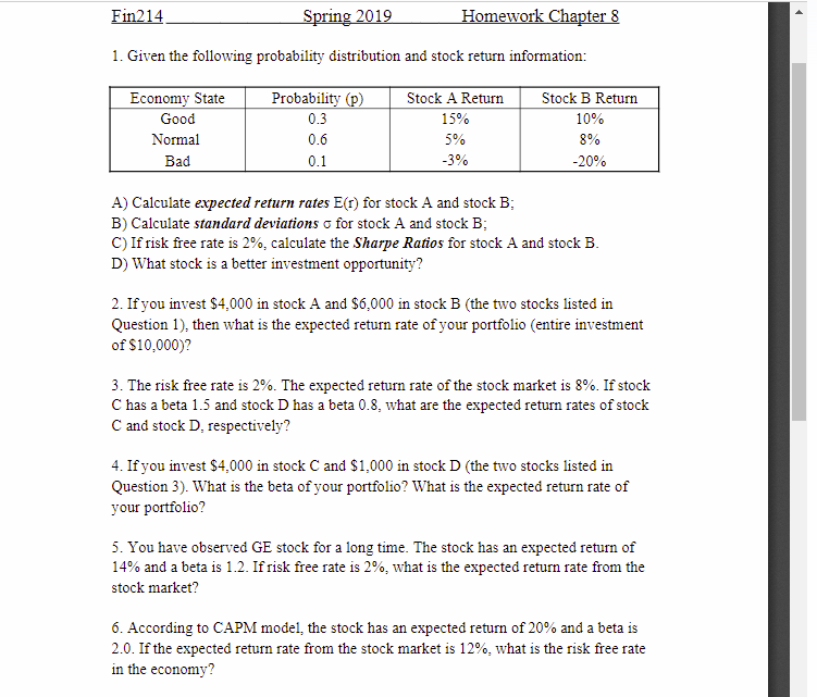 State Good Normal Bad Probability (p) 0.3 0.6 0.1 Stock A Return