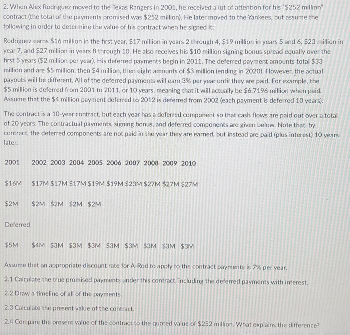  can u show the working on excel 2. When Alex Rodriguez