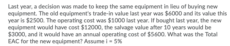  please do fast Last year, a decision was made to keep