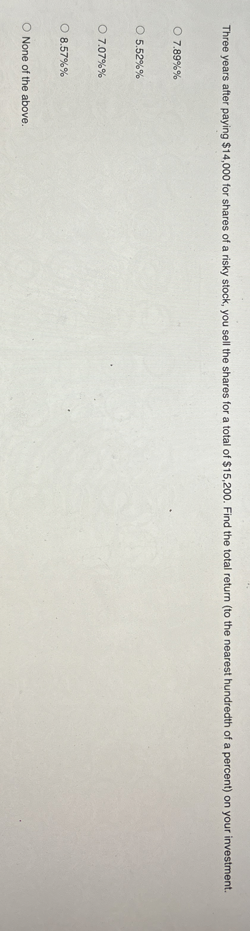  Three years after paying $14,000 for shares of a risky stock,