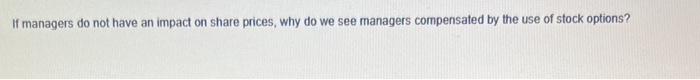  If managers do not have an impact on share prices, why