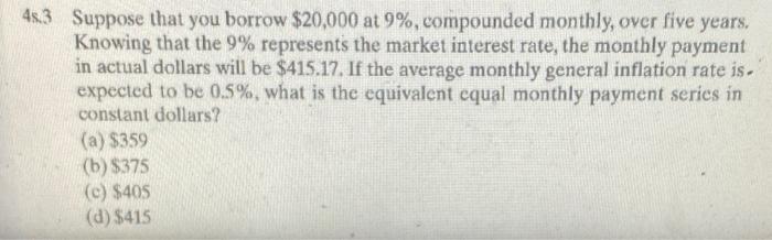 please solve using excel step by step 48.3 Suppose that you borrow