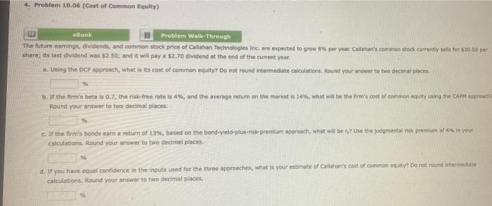  4. Problem 10.06 (Cost of Common Equity) Book Problem Wall-Through The