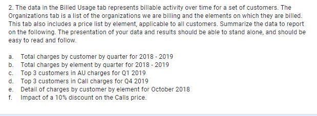 Please complete work in excel. Thank you. 2. The data in the
