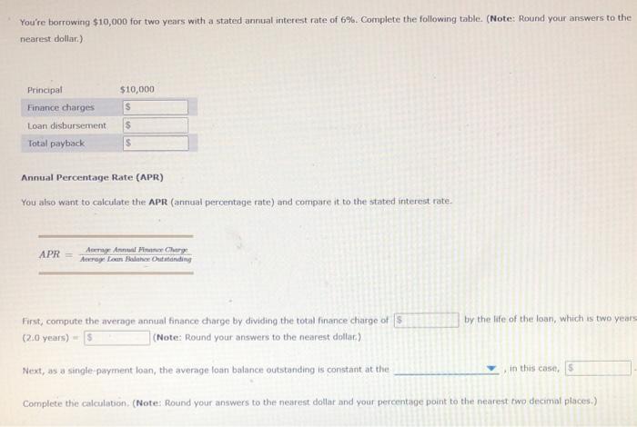 single payment loan You are taking out a single payment loan that