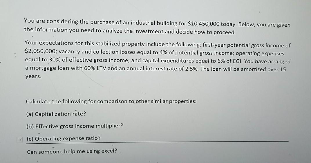  Need help solving this with excel. You are considering the purchase
