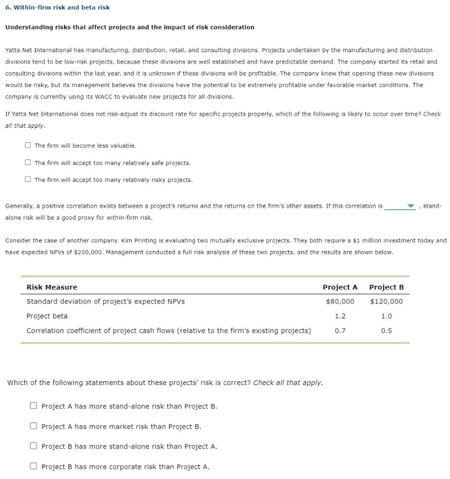 6. Within-firm risk and beta risk Understanding risks that affect projects