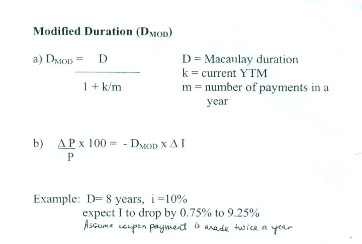  Modified Duration (DMOD) a) DMOD = D D = Macaulay duration