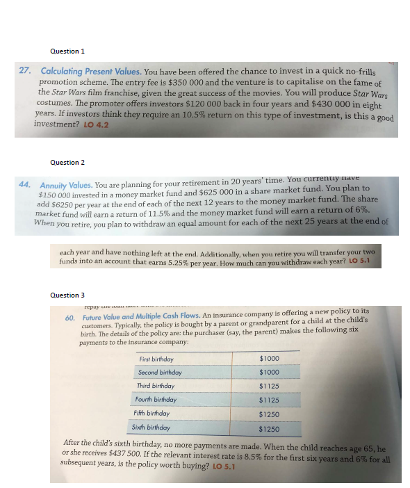 Question 1 27. Calculating Present Values. You have been offered the