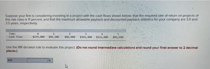 please help! i already know it is accepted Suppose your firm is