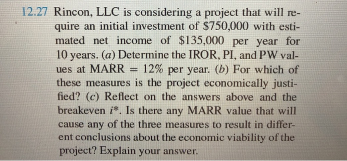  12.27 Rincon, LLC is considering a project that will re- quire