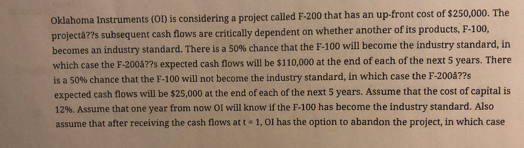  Oklahoma instruments is considering a project called F-200 that has an