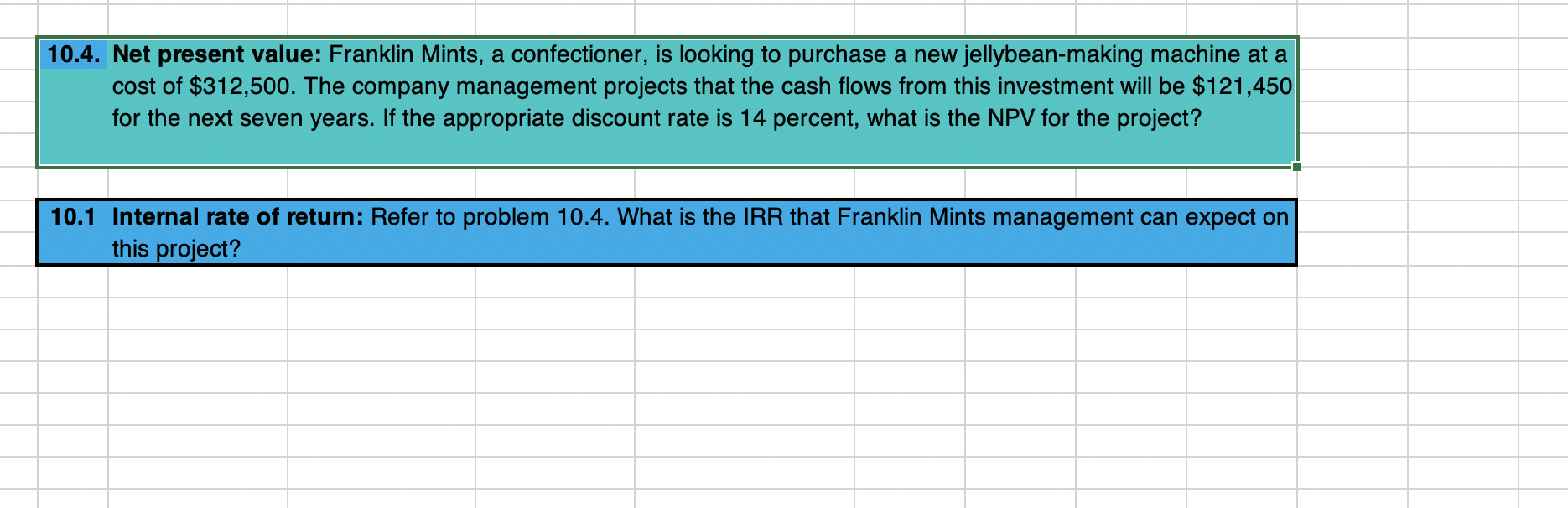 Guys please please answer both questions showing me how to get the