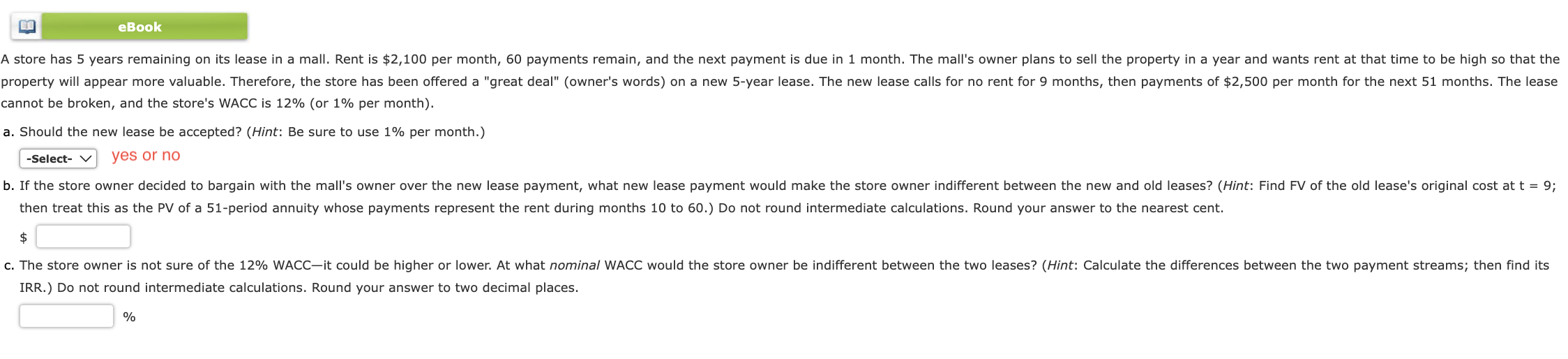 cannot be broken, and the store's WACC is 12% (or 1%