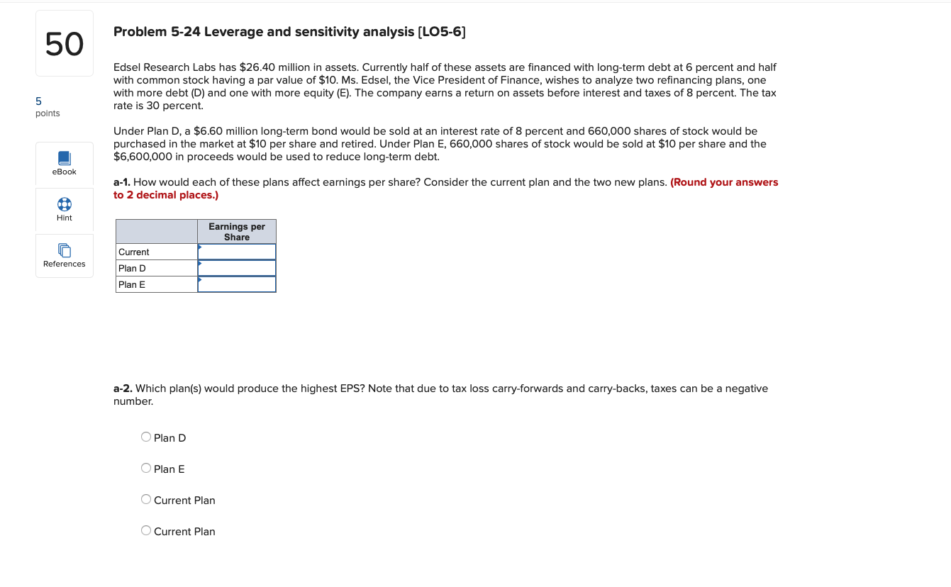 Problem 5-24 Leverage and sensitivity analysis (LO5-6) Edsel Research Labs has