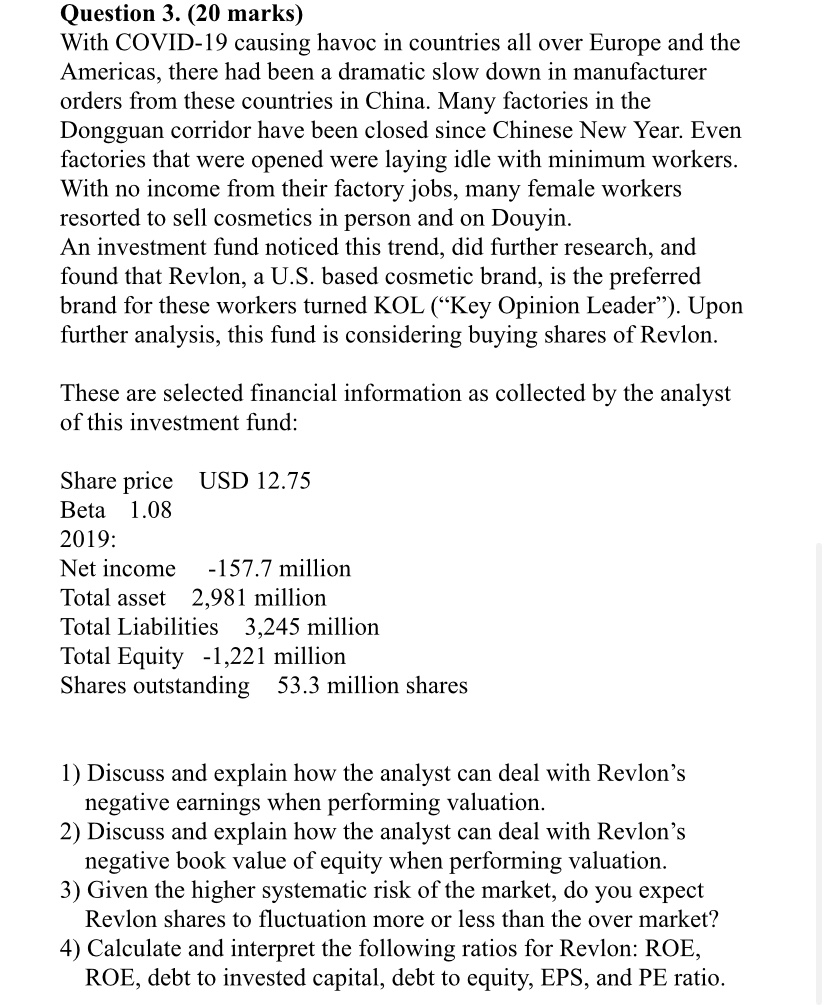 Question 3. (20 marks) With COVID-19 causing havoc in countries all