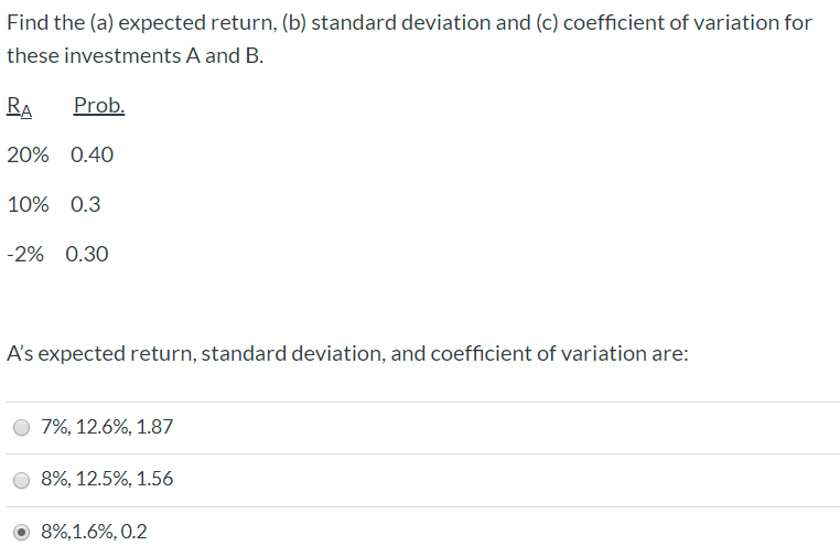  Find the (a) expected return, (b) standard deviation and (c) coefficient