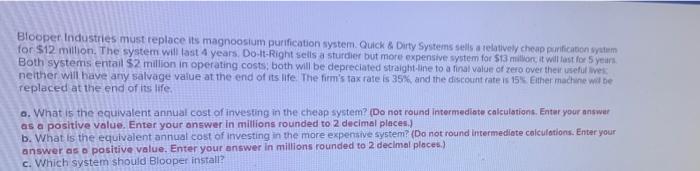 Systems seis a relatively cheap pricationen for $12 million. The system will