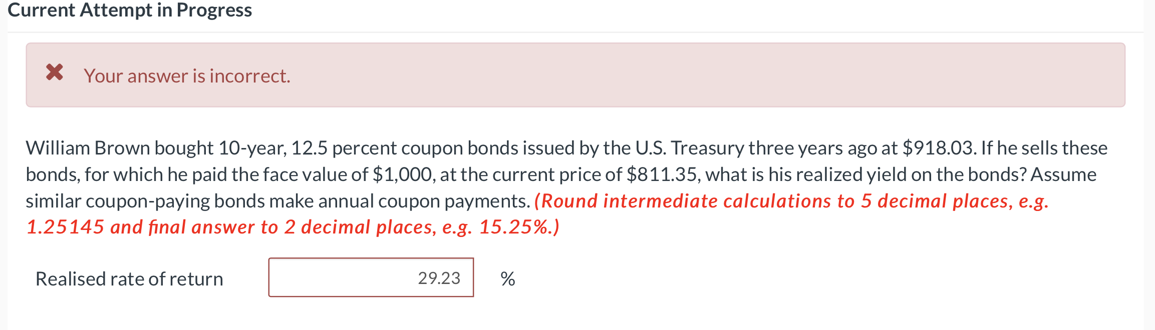  Current Attempt in Progress X Your answer is incorrect. William Brown