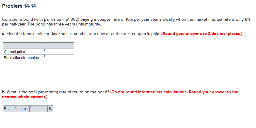  Problem 14-14 Consider a bond (with par value = $1,000) paying