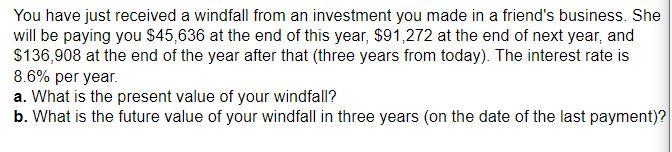 2. 3. 4. You have just received a windfall from an