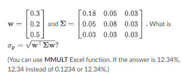 Please show your work or show excel function. . What is [0.31